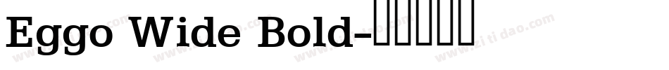 Eggo Wide Bold字体转换